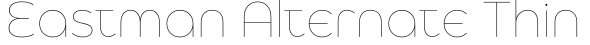 Eastman Alternate Thin字体预览图