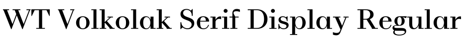WT Volkolak Serif Display Regular预览字体图片