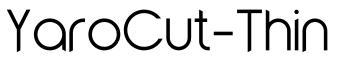 YaroCut-Thin预览字体图片