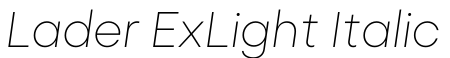 Lader ExLight Italic字体预览