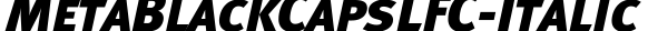MetaBlackCapsLFC-Italic字体预览