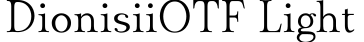 DionisiiOTF Light字体预览图