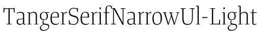 TangerSerifNarrowUl-Light预览字体图片