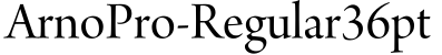 ArnoPro-Regular36pt预览图片
