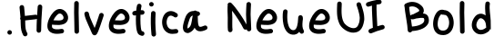 .Helvetica NeueUI Bold预览图片
