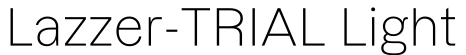 Lazzer-TRIAL Light字体预览图
