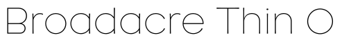 Broadacre Thin 0字体预览图