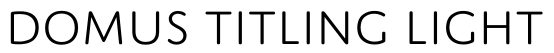 Domus Titling Light字体预览