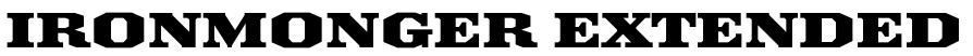 Ironmonger Extended字体预览