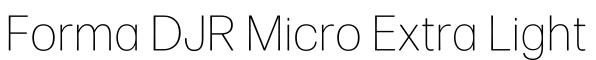 Forma DJR Micro Extra Light字体预览图