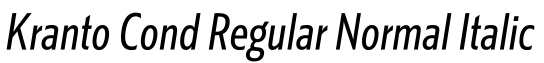 Kranto Cond Regular Normal Italic字体预览图