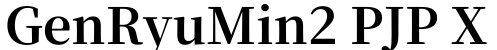 GenRyuMin2 PJP X字体预览