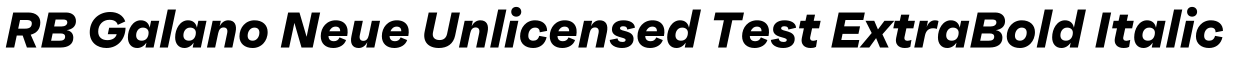 RB Galano Neue Unlicensed Test ExtraBold Italic预览图片
