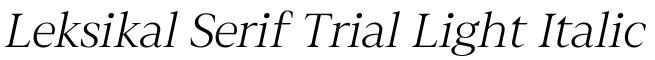 Leksikal Serif Trial Light Italic字体效果图