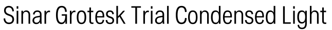 Sinar Grotesk Trial Condensed Light字体效果图