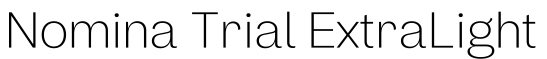 Nomina Trial ExtraLight字体效果图