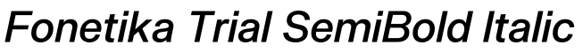 Fonetika Trial SemiBold Italic字体效果图
