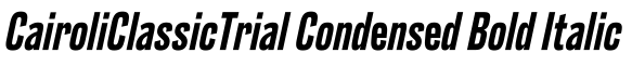 CairoliClassicTrial Condensed Bold Italic字体效果图