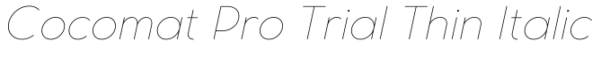 Cocomat Pro Trial Thin Italic字体效果图