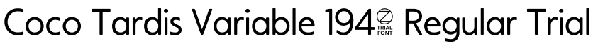 Coco Tardis Variable 1940 Regular Trial字体效果图