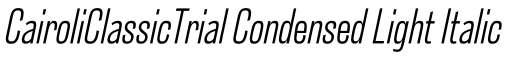 CairoliClassicTrial Condensed Light Italic字体效果图