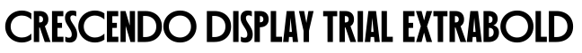 Crescendo Display Trial Extrabold字体效果图