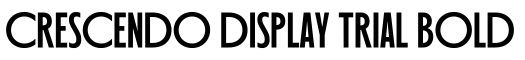 Crescendo Display Trial Bold字体效果图