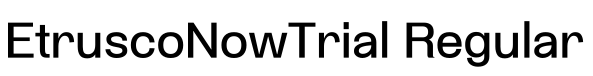 EtruscoNowTrial Regular字体效果图