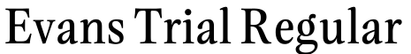 Evans Trial Regular字体效果图