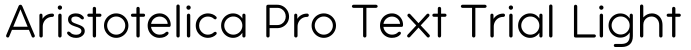 Aristotelica Pro Text Trial Light字体效果图