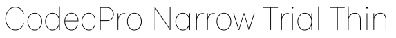 CodecPro Narrow Trial Thin字体效果图