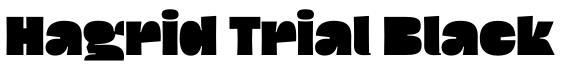 Hagrid Trial Black字体效果图