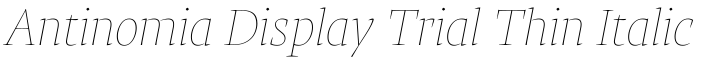 Antinomia Display Trial Thin Italic字体效果图