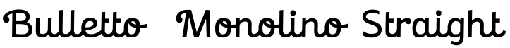 Bulletto Monolino Straight字体效果图