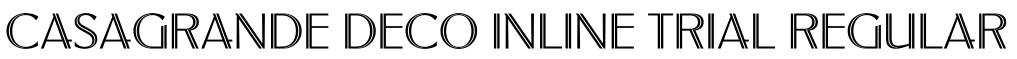 Casagrande Deco Inline Trial Regular字体效果图
