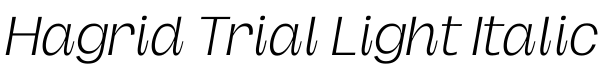 Hagrid Trial Light Italic字体效果图