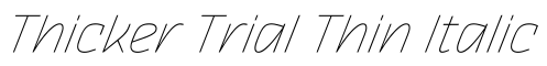 Thicker Trial Thin Italic字体效果图