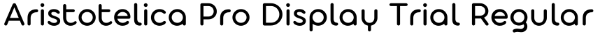 Aristotelica Pro Display Trial Regular字体效果图