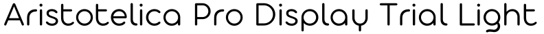 Aristotelica Pro Display Trial Light字体效果图