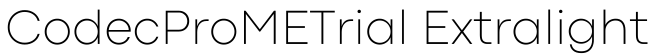 CodecProMETrial Extralight字体效果图