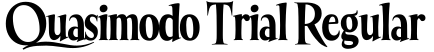 Quasimodo Trial Regular字体效果图
