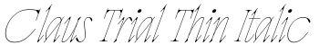Claus Trial Thin Italic字体效果图