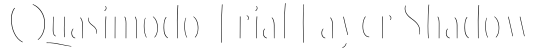 Quasimodo Trial Layer Shadow字体效果图