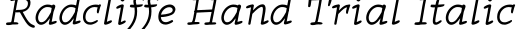 Radcliffe Hand Trial Italic字体效果图