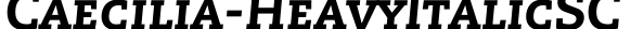 Caecilia-HeavyItalicSC字体效果图